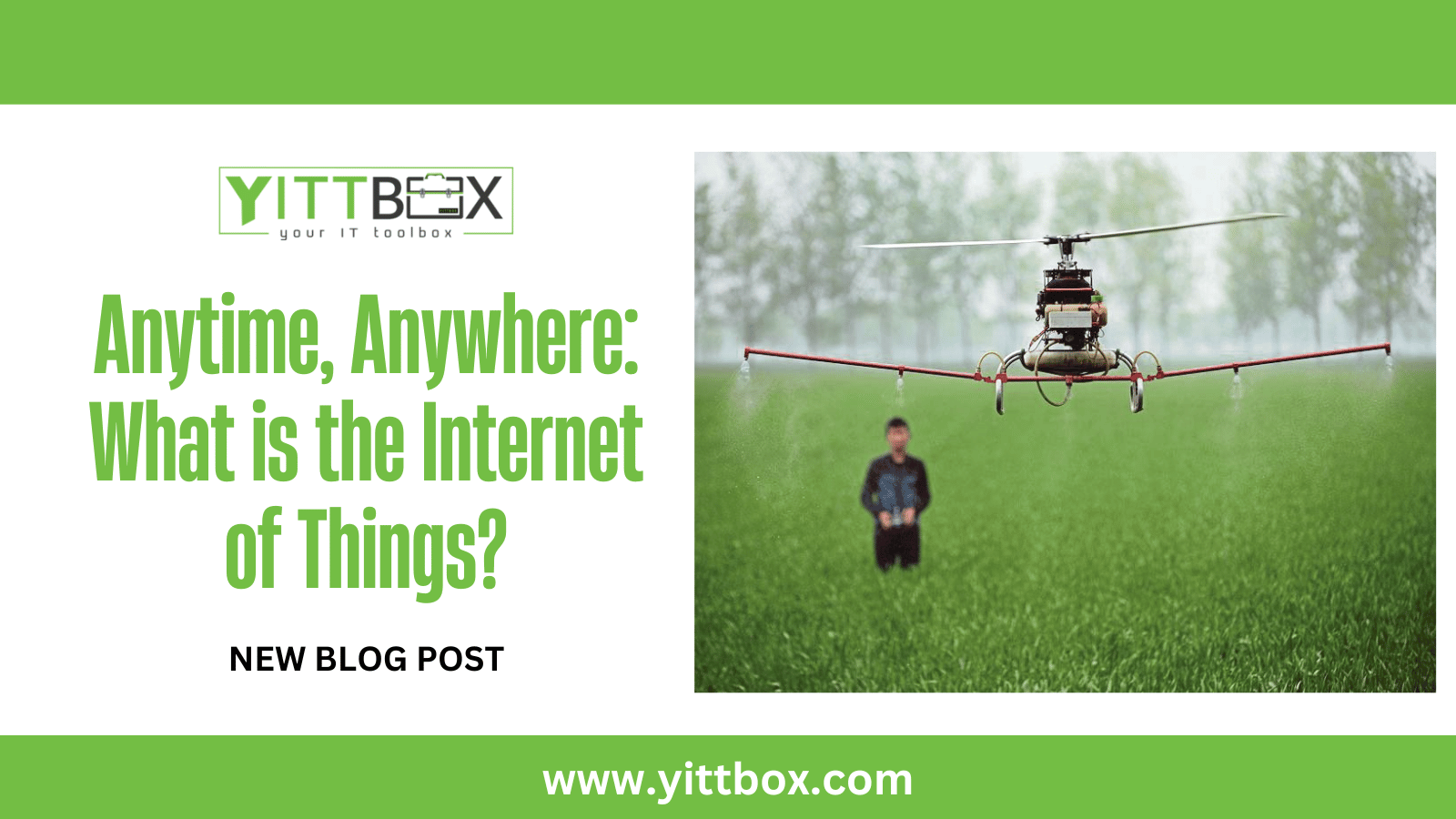 Anytime, Anywhere: What is the Internet of Things?